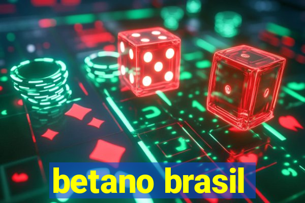 betano brasil